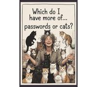 The Cat Lover's Big Book of Passwords: Large Print Password Keeper & Log Book for Website Addresses & Login Information Safekeeping | 6" x 9" Matte Cover, 100 Pages