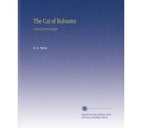 The Cat of Bubastes: A Tale of Ancient Egypt