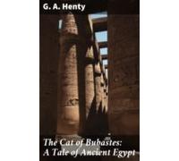 The Cat Of Bubastes: A Tale Of Ancient Egypt (ebook)