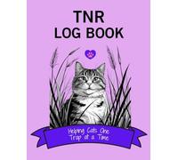 The Cat Rescue Organizer: TNR Log Book for Community Cat Colonies (Purple)