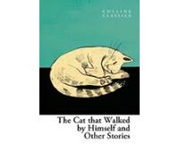 The Cat That Walked By Himself And Other Cat Stories (ebook)
