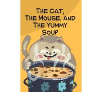 The Cat, The Mouse, and The Yummy Soup: Homeschooling Activity Book