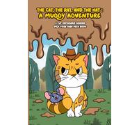 THE CAT, THE RAT, AND THE HAT: A MUDDY ADVENTURE: Pick Your Own Path Decodable Reader (Pick Your Own Path Decodable Readers)