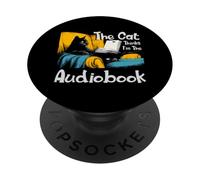 The cat thinks I'm the audiobook PopSockets PopGrip Adhesivo