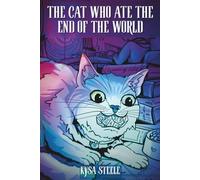 The Cat Who Ate the End of the World