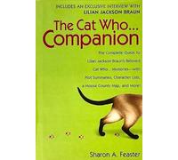 The Cat Who....Companion Complete Guide, Plot Summaries, Character Lists, Moose County Map And More
