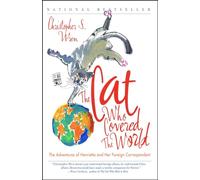 El gato que cubrió el mundo – Las aventuras de Henrietta y su corresponsal extranjero