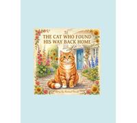 The Cat Who Found His Way Back Home (The Adventures of Barnaby the Cat)