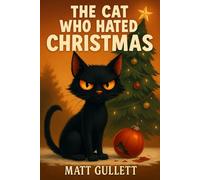 The Cat Who Hated Christmas