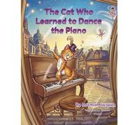 The Cat Who Learned to Dance the Piano