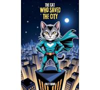 The Cat Who Saved the City