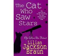 The Cat Who Saw Stars (The Cat Who… Mysteries, Book 21): A quirky feline mystery for cat lovers everywhere