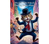 The Cat Who Solved a Murder Using Dances