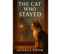 The Cat Who Stayed: A Small-Town Mystery About Loyalty, Hope, and the Secrets We Keep (Tales by the Tide)