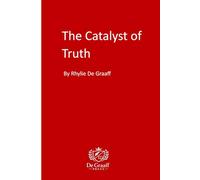 The Catalyst of Truth