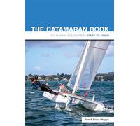 The Catamaran Book: Catamaran Sailing from Start to Finish: 4