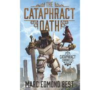 The Cataphract Oath (The Cataphract Chronicles)