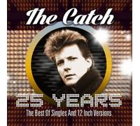 The Catch 25 Years: The Best of Singles and 12" Versions (CD) Album (Jewel Case)