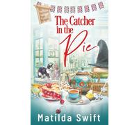 The Catcher in the Pie (The Parchment Paper Mysteries)