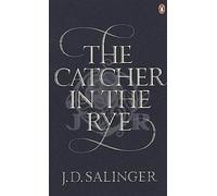 The Catcher in the Rye | J.d. Salinger