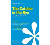 The Catcher In The Rye: Volume 21 (SparkNotes Literature Guide Series)