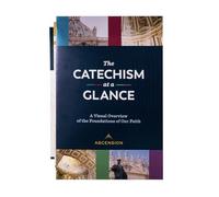 The Catechism at a Glance Chart: A Visual Overview of the Foundations of Our Faith