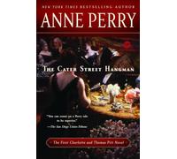 The Cater Street Hangman: The First Charlotte and Thomas Pitt Novel: 1