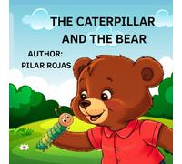 THE CATERPILLAR AND THE BEAR: IN COLOR