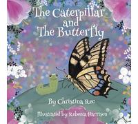 The Caterpillar and The Butterfly
