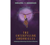 The Caterpillar Chronicles: Awakening and Becoming in the Dance of Recovery