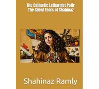 The Cathartic Lethargist Path: The Silent Tears of Shahinaz: Shahinaz El Ramly