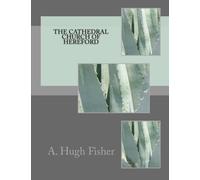 The Cathedral Church Of Hereford