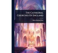The Cathedral Churches Of England