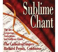 The Cathedral Singers - Sublime Chant