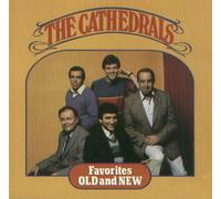 The Cathedrals - Favorites Old and New