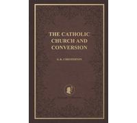 The Catholic Church and Conversion: Heritage Collection