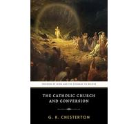 The Catholic Church and Conversion: The Original 1926 Philosophical Study on Religious Conversion