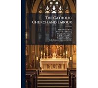 The Catholic Church and Labour