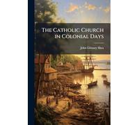 The Catholic Church in Colonial Days