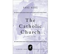 The Catholic Church (Modern Library Chronicles)