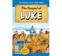 The Catholic Comic Book Bible: Gospel of Luke