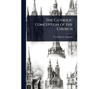 The Catholic Conception of the Church