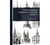 The Catholic Conception of the Church
