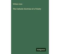 The Catholic Doctrine of a Trinity