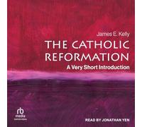 The Catholic Reformation: A Very Short Introduction