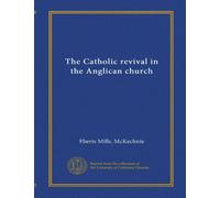 The Catholic revival in the Anglican church