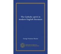 The Catholic spirit in modern English literature