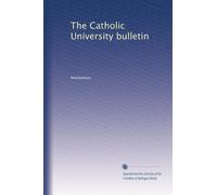 The Catholic University bulletin: Volume 21