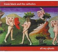 The Catholics - All My Ghosts