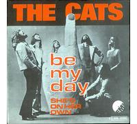 The Cats - Be My Day